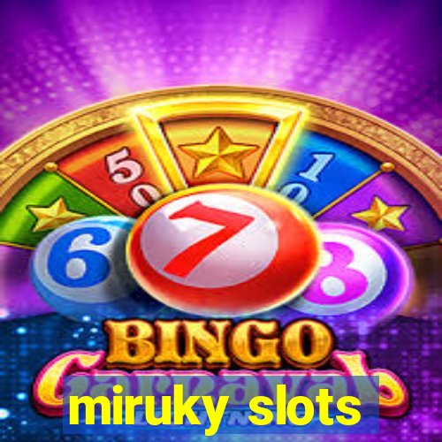 miruky slots